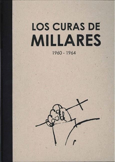 CURAS DE MILLARES, LOS. 1960-1964 | 9788492841370 | MILLARES
