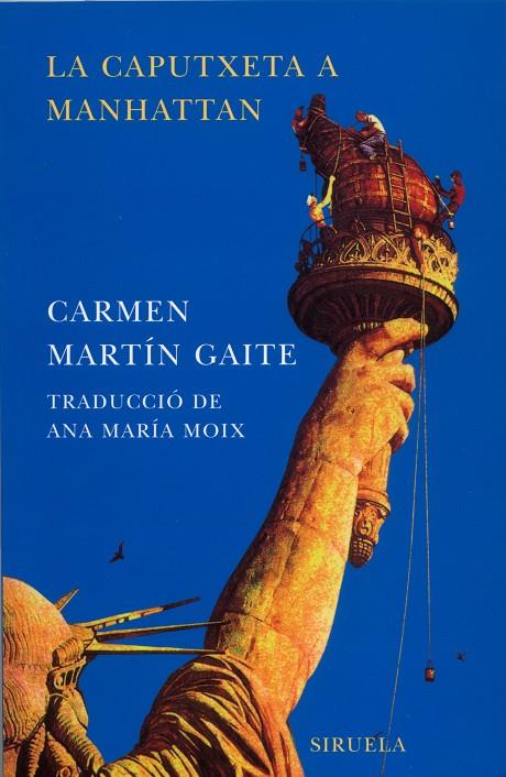 CAPUTXETA A MANHATTAN, LA | 9788478447152 | MARTIN GAITE, CARMEN