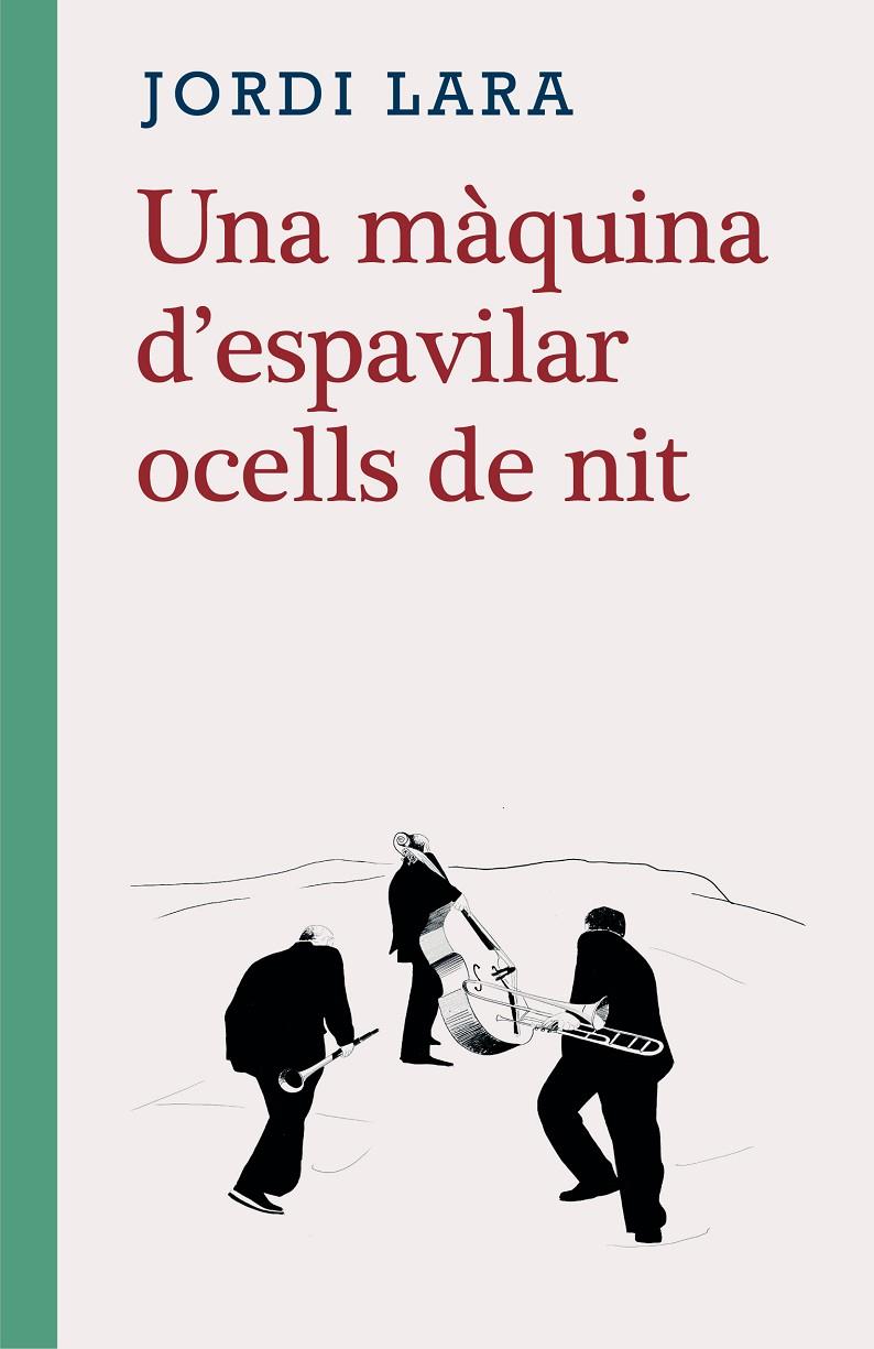 MAQUINA D'ESPAVILAR OCELLS DE NIT, UNA | 9788416987580 | LARA, JORDI