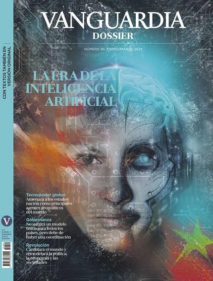 REVISTA VANGUARDIA DOSSIER 90. LA ERA DE LA INTELIGENCIA ARTIFICIAL | RVD90 | AAVV