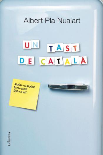TAST DE CATALÀ, UN | 9788466414203 | PLA NUALART, ALBERT