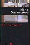 TOM HA MUERTO | 9788496929807 | DARRIEUSSECQ, MARIE (1969- )
