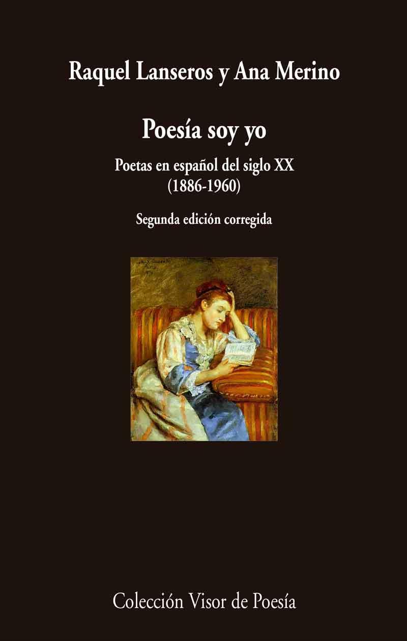 POESIA SOY YO. POETAS EN ESPAÑOL DEL S. XX | 9788498959611 | LANSEROS, RAQUEL / MERINO, ANA