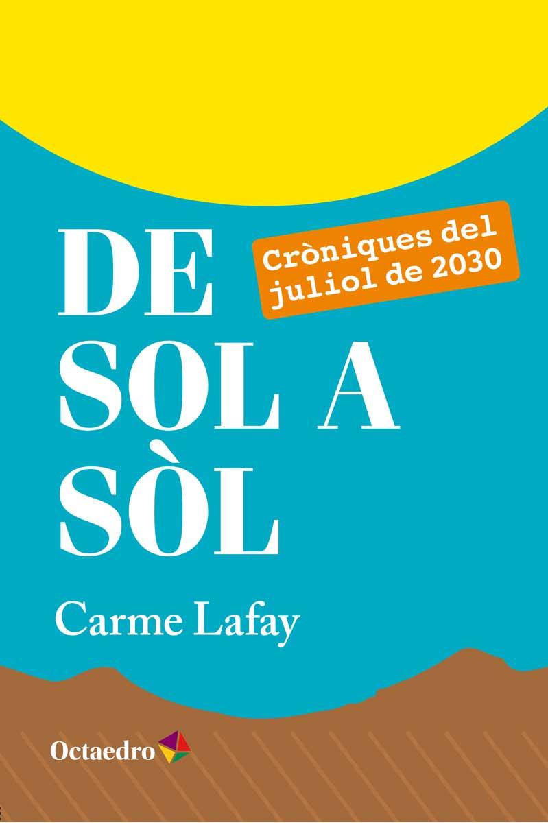 DE SOL A SÒL | 9788499218779 | LAFAY, CARME