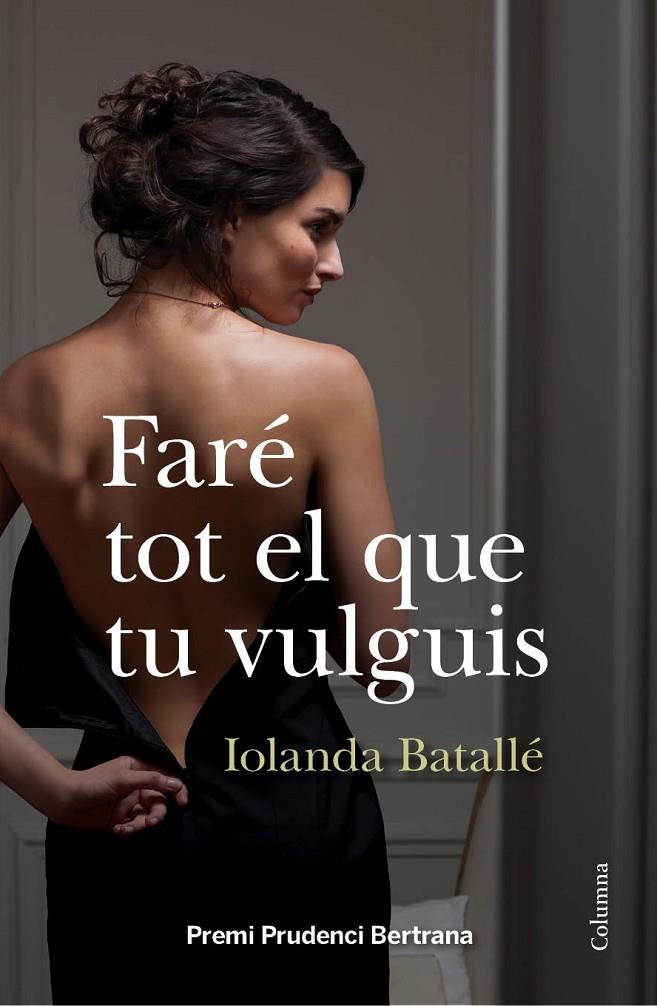 FARE TOT EL QUE TU VULGUIS | 9788466418034 | BATALLE, IOLANDA