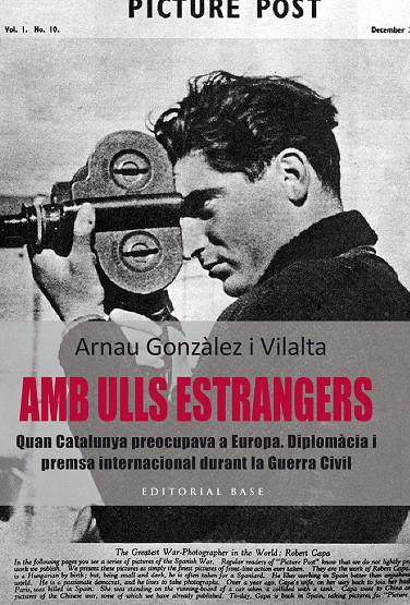 AMB ULLS ESTRANGERS. QUAN CATALUNYA PREOCUPAVA A EUROPA | 9788416166367 | GONZALEZ I VILALTA, ARNAU