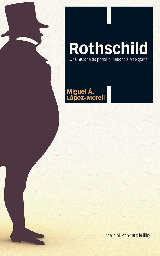 ROTHSCHILD. UNA HISTORIA DE PODER E INFLUENCIA EN ESPAÑA | 9788415963592 | LOPEZ-MORELL, MIGUEL A