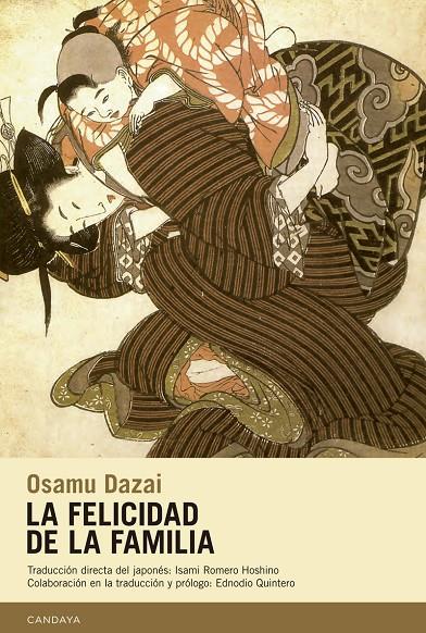  FELICIDAD DE LA FAMILIA, LA. OCHO CUENTOS DE OSAMU DAZAI | 9788415934295 | DAZAI, OSAMU 