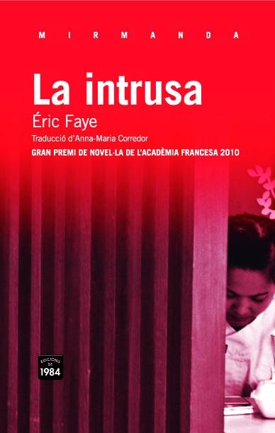 INTRUSA, LA (CAT) | 9788492440962 | FAYE, ERIC