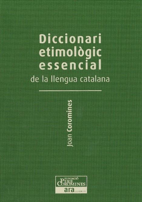 DICCIONARI ETIMOLOGIC ESSENCIAL DE LA LLENGUA CATAL (VOL.II) | 9788415642244 | COROMINES, JOAN