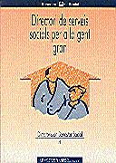 DIRECTORI DE SERVEIS SOCIALS PER A LA GENT GRAN | 9788439337294