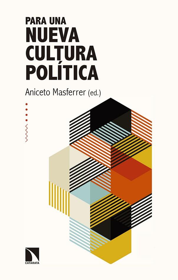 PARA UNA NUEVA CULTURA POLITICA | 9788490978320 | MASFERRER, ANICETO (ED.)