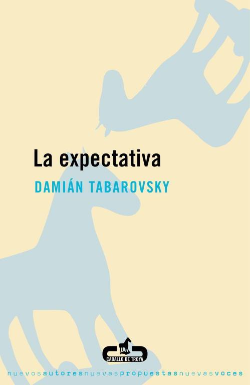 EXPECTATIVA, LA | 9788496594012 | TABAROVSKY, DAMIAN