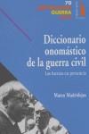 DICCIONARIO ONOMASTICO DE LA GUERRA CIVIL. LAS FUERZAS EN PR | 9788496495067 | MADRIDEJOS, MATEO