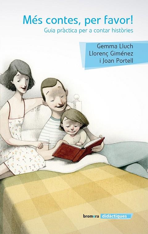 MES CONTES, PER FAVOR! GUIA PRACTICA PER A CONTAR HISTORIES | 9788490262030 | LLUCH, GEMMA - GIMENEZ, LLORENÇ - PORTELL, JOAN