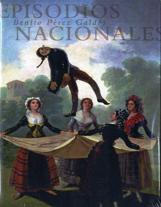 EPISODIOS NACIONALES, LOS. PRIMERA SERIE. VOLUMEN I-II-III | 9788481097429 | PEREZ GALDOS, BENITO