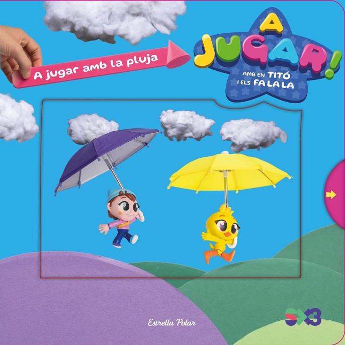 A JUGAR AMB LA PLUJA. A JUGAR AMB EN TITÓ I ELS FALALA | 9791387903497 | JIMÉNEZ CARBÓ, CRISTINA/ANAYA, SANTI