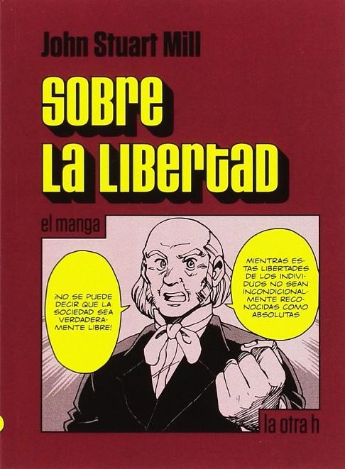 SOBRE LA LIBERTAD (MANGA) | 9788416540501 | STUART MILL, JOHN