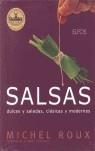 SALSAS DULCES, SALADAS, CLASICAS Y MODERNAS | 9788484232087 | ROUX, MICHEL