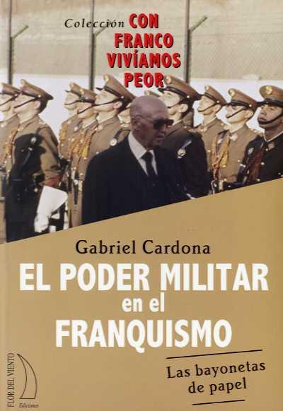 PODER MILITAR EN EL FRANQUISMO, EL | 9788496495265 | CARDONA, GABRIEL