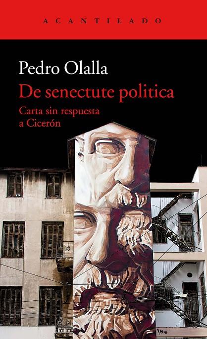 SENECTUTE POLITICA : CARTA SIN RESPUESTA A CICERÓN, DE | 9788417346041 | OLALLA, PEDRO