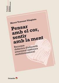 PENSAR AMB EL COR, SENTR AMB LA MENT. RECURSOS DIDACTICS | 9788499215495 | TRAVESET VILAGINES, MERCE