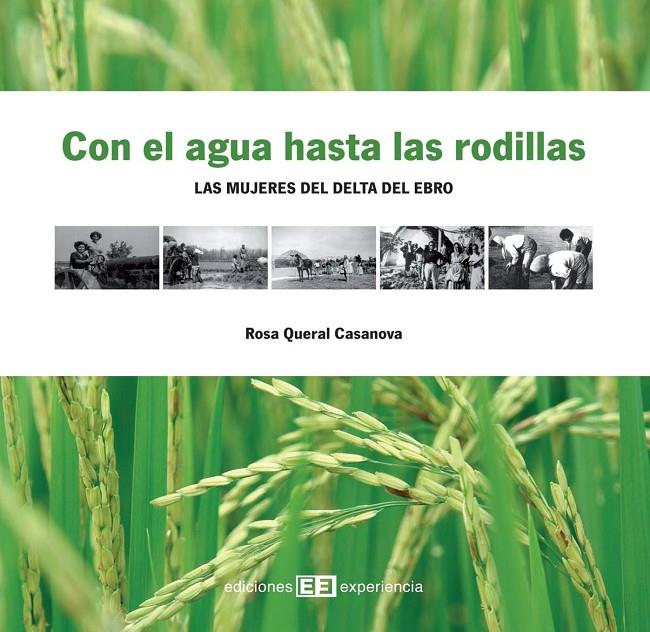 CON EL AGUA HASTA LAS RODILLAS | 9788496283930 | QUERAL CASANOVA, ROSA