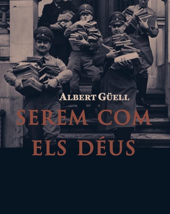 SEREM COM ELS DÉUS | 9788412756647 | GÜELL, ALBERT