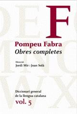 OC POMPEU FABRA VOL 5 DICCIONARI GENERAL DE LA LLENGUA CATALANA | 9788484371205 | FABRA, POMPEU