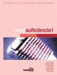 CURS DE LLENGUA CATALANA NIVELL SUFICIENCIA 1 | 9788498040807 | ALEMANY MIRALLES, ESTHER