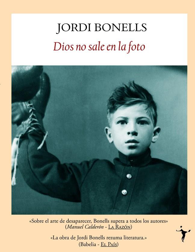 DIOS NO SALE EN LA FOTO | 9788496601215 | BONELLS, JORDI