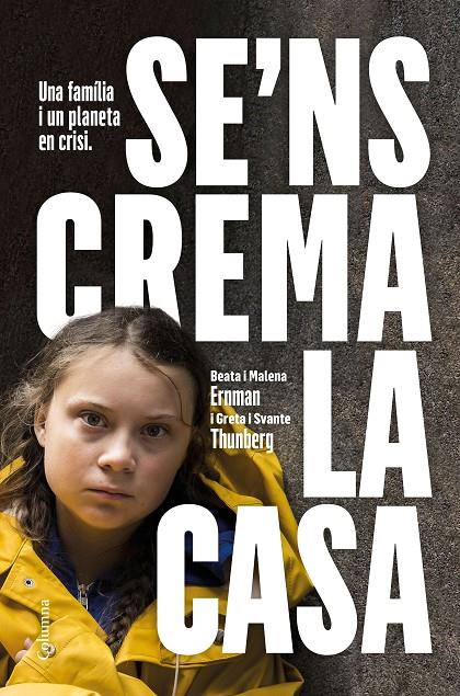 SE'NS CREMA LA CASA | 9788466425902 | THUNBERG, GRETA; ERNMAN, MALENA; THUNBERG, SVANTE; ERNMAN, BEATA