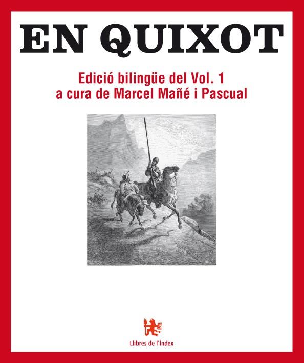 QUIXOT, EN. VOL 1 (ED. BILINGUE) | 9788494133855 | CERVANTES, MIGUEL DE (A CURA MARCEL MAÑE I PASCUAL