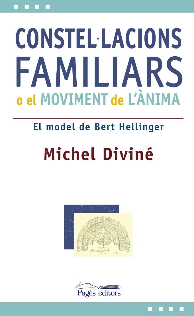 CONSTEL.LACIONS FAMILIARS O EL MOVIMENT DE L'ANIMA | 9788497797382 | DIVINE, MICHEL