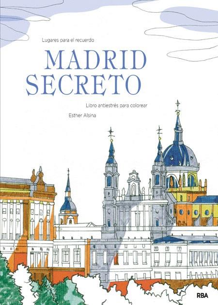 MADRID SECRETO | 9788490566114 | ALSINA, ESTHER