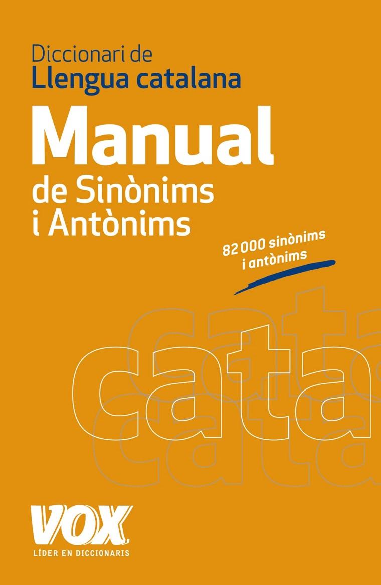 DICCIONARI DE LLENGUA CATALANA MANUAL DE SINONIMS I ANTONIMS | 9788499740454 | A.A. V.V.