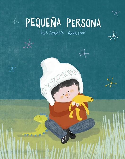 PEQUEÑA PERSONA | 9788419253316 | AMAVISCA, LUIS / FONT, ANNA