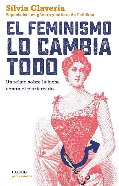 FEMINISMO LO CAMBIA TODO, EL | 9788449334979 | CLAVERIA, SILVIA