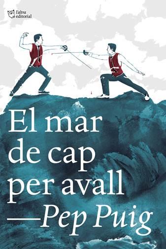 MAR DE CAP PER AVALL, EL | 9788412322989 | PUIG, PEP