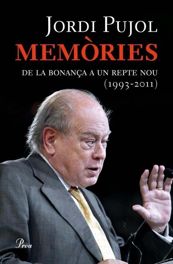 MEMORIES. DE LA BONANÇA A UN REPTE NOU (1993-2011) | 9788475882581 | PUJOL, JORDI
