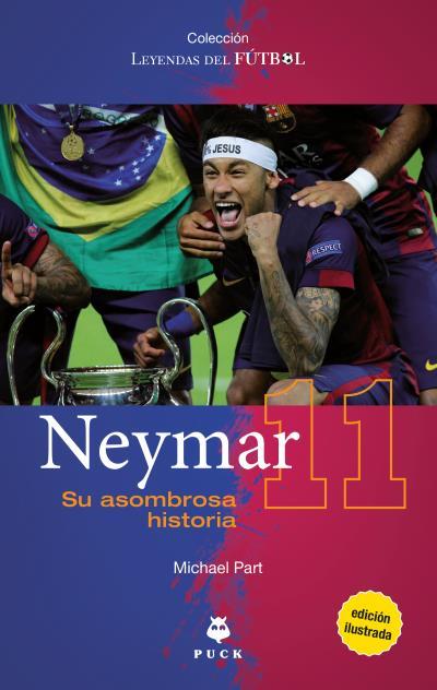 NEYMAR. SU ASOMBROSA HISTORIA | 9788496886568 | PART, MICHAEL