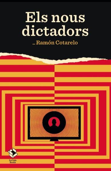 NOUS DICTADORS, ELS  | 9788417496258 | COTARELO, RAMON