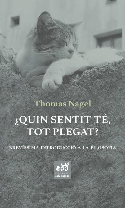 ¿QUIN SENTIT TE, TOT PLEGAT? | 9788494756665 | NAGEL, THOMAS