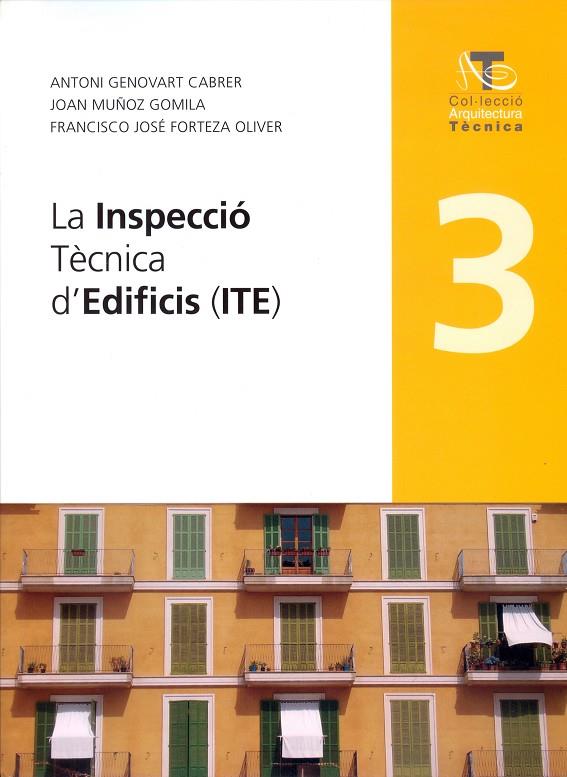 INSPECCIO TECNICA D'EDIFICIS (ITE), LA | 9788483841907 | FORTEZA OLIVER, FRANCISCO