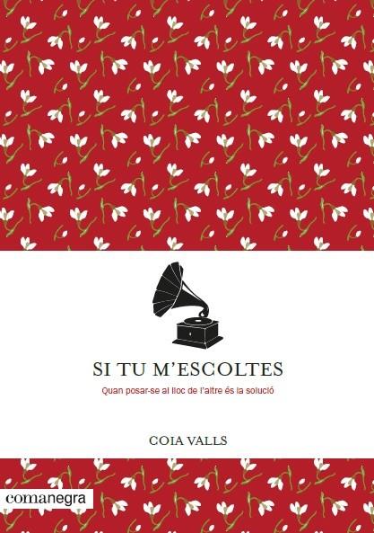 SI TU M'ESCOLTES | 9788416605958 | VALLS, COIA