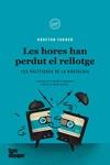 HORES HAN PERDUT EL RELLOTGE, LES  | 9788418705489 | TANNER, GRAFTON