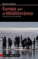 EUROPA POR EL MEDITERRANEO. DE BARCELONA A BARCELONA.... | 9788498881073 | KHADER, BICHARA
