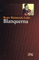BLANQUERNA (CASTELLA) | 9788422014263 | LLULL, RAMON (BEATO RAIMUNDO LULIO)