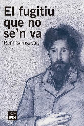 FUGITIU QUE NO SE'N VA, EL | 9788416987368 | GARRIGASAIT, RAUL