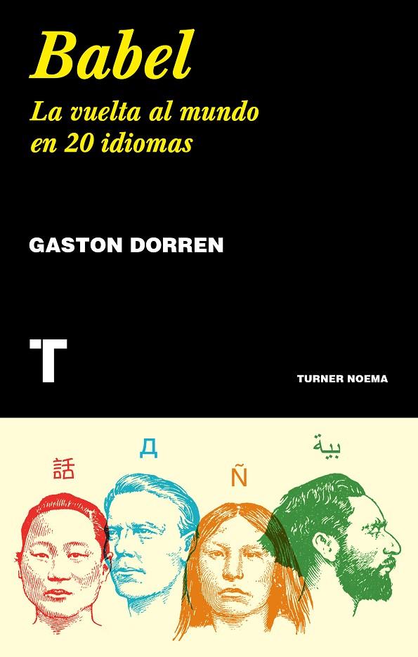 BABEL. LA VUELTA AL MUNDO EN 20 IDIOMAS | 9788417141837 | DORREN, GASTON